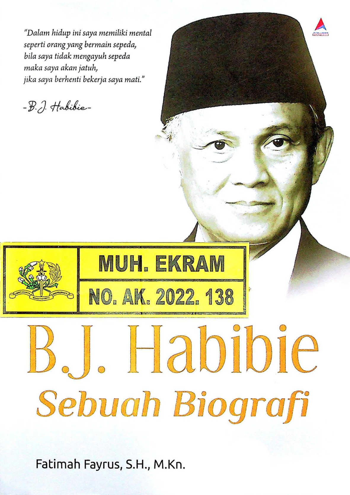 B. J. Habibie Sebuah Biografi